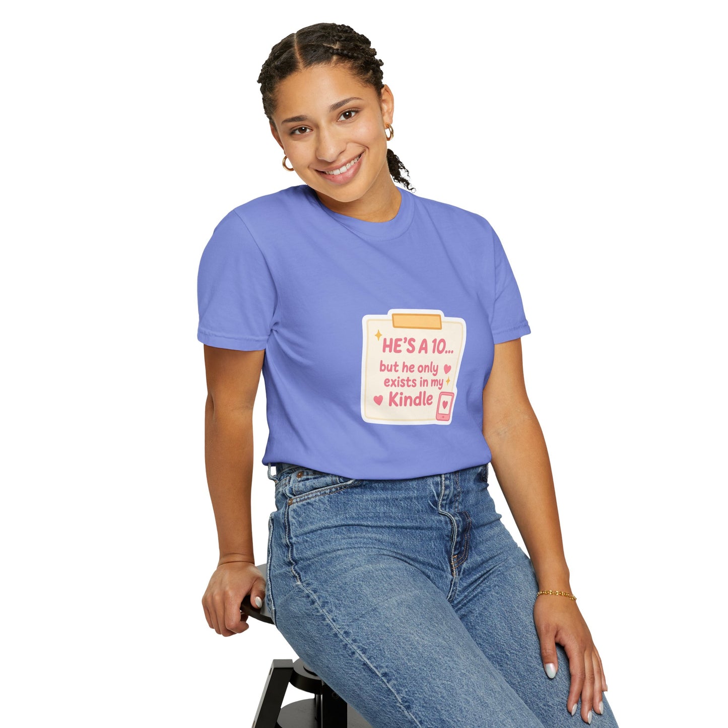 Kindle Book Lover T‑Shirt – "He’s a 10... but he only exists in my Kindle"