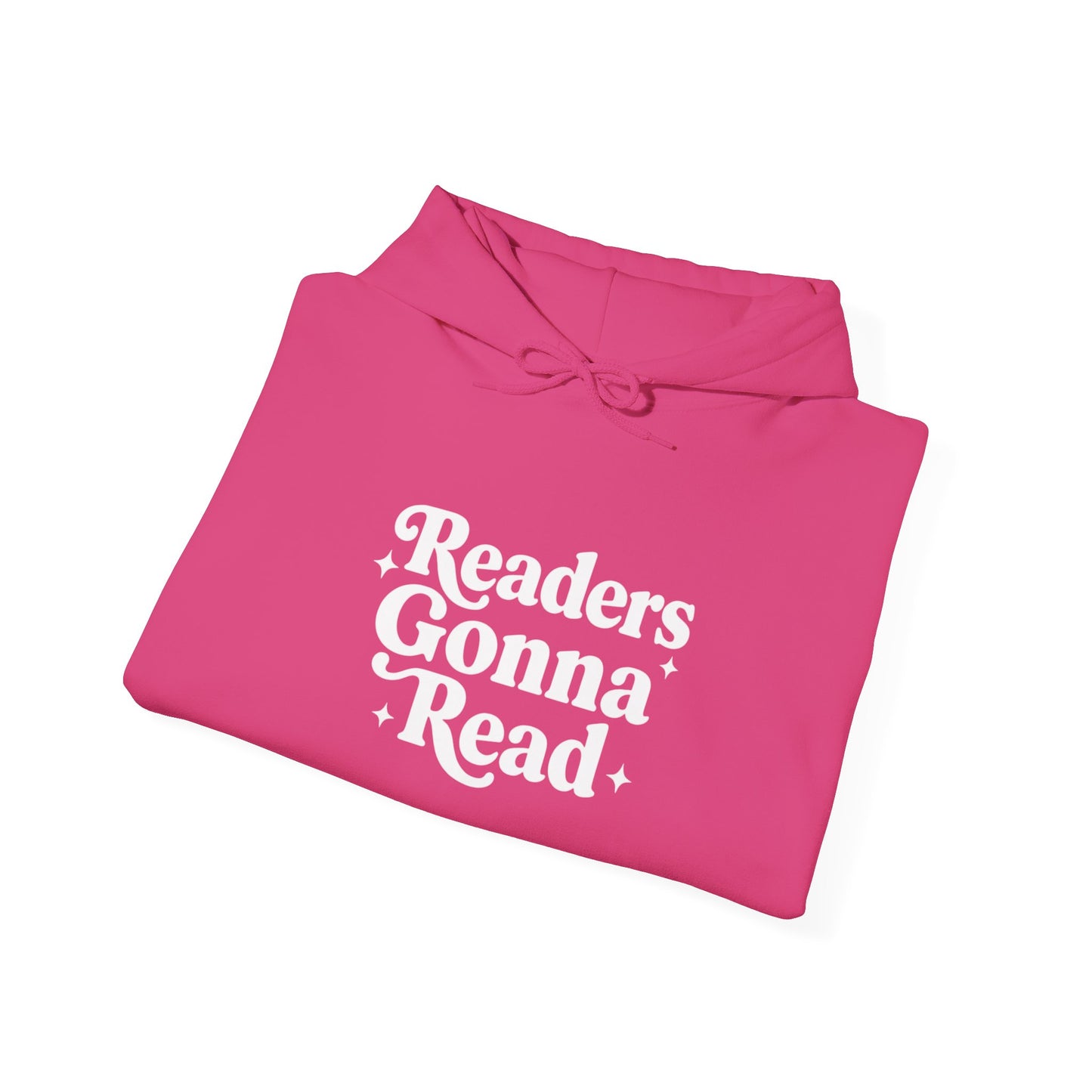 "Readers Gonna Read" Hoodie — Cozy Book Lover Pullover