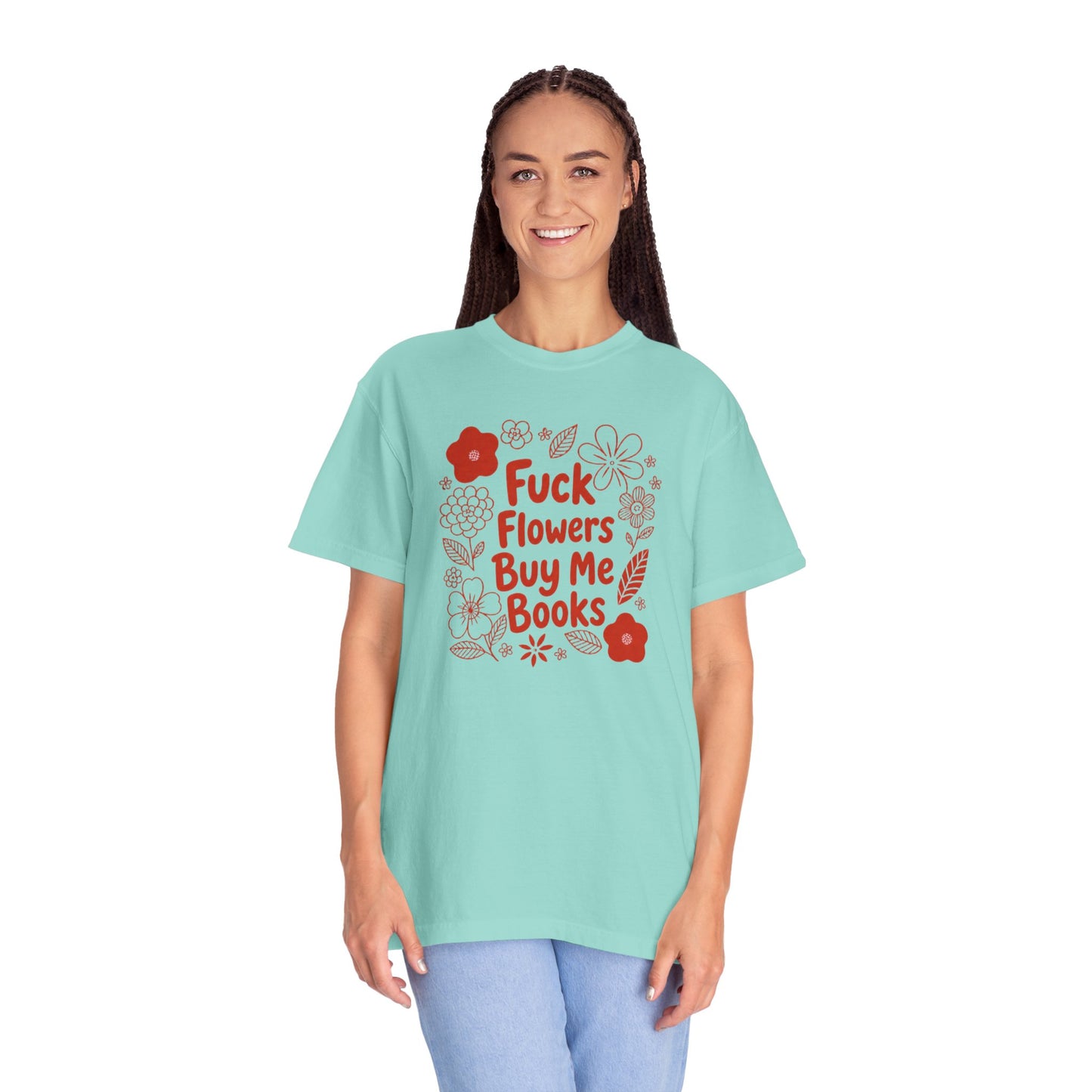 “Fuck Flowers Buy Me Books” Floral Graphic Tee
