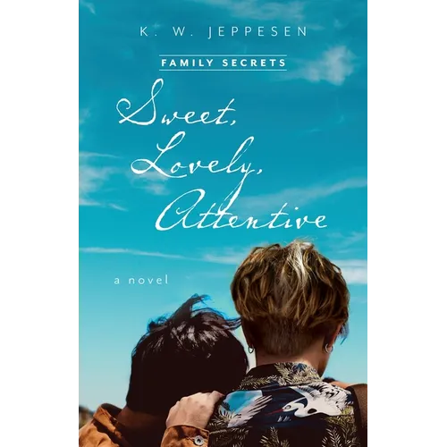 Sweet, Lovely, Attentive