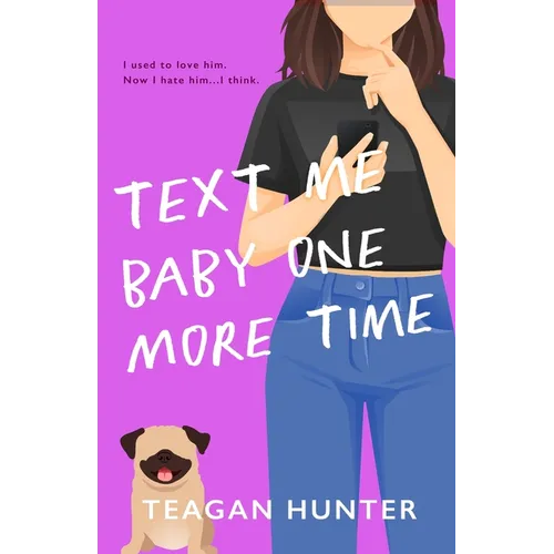 Text Me Baby One More Time (Special Edition)