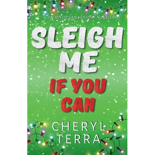 Sleigh Me If You Can