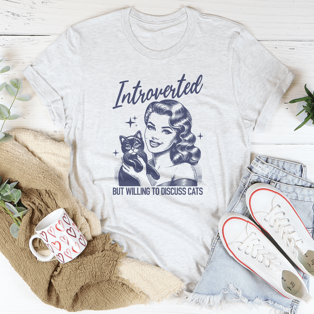Introverted But Willing To Discuss Cats Tee-2