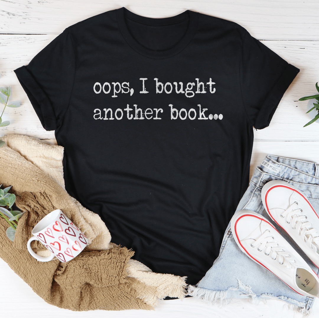 Oops I Bought Another Book Tee-0