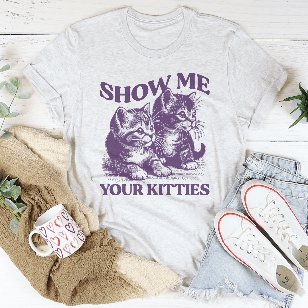 Show me your Kitties Tee-3